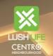 Lushlife Centro